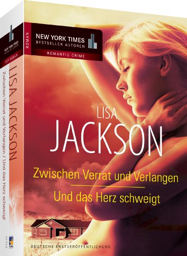 Zwischen Verrat und Verlangen / Und das Herz schweigt: 2 Romane in einem Band. Deutsche Erstausgabe (New York Times Bestseller Autoren: Romance)