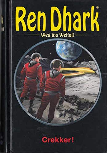 Ren Dhark - Crekker ! Weg ins Weltall 9.