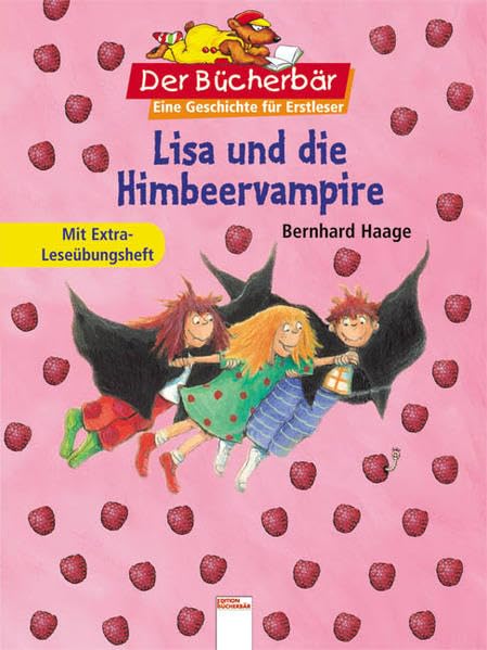 Lisa und die Himbeervampire: Mit Extra-Leseübungsheft von Ulrike Kaup