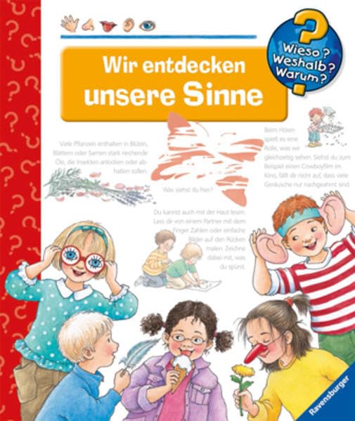 Wir entdecken unsere Sinne (Wieso? Weshalb? Warum?, Band 34)
