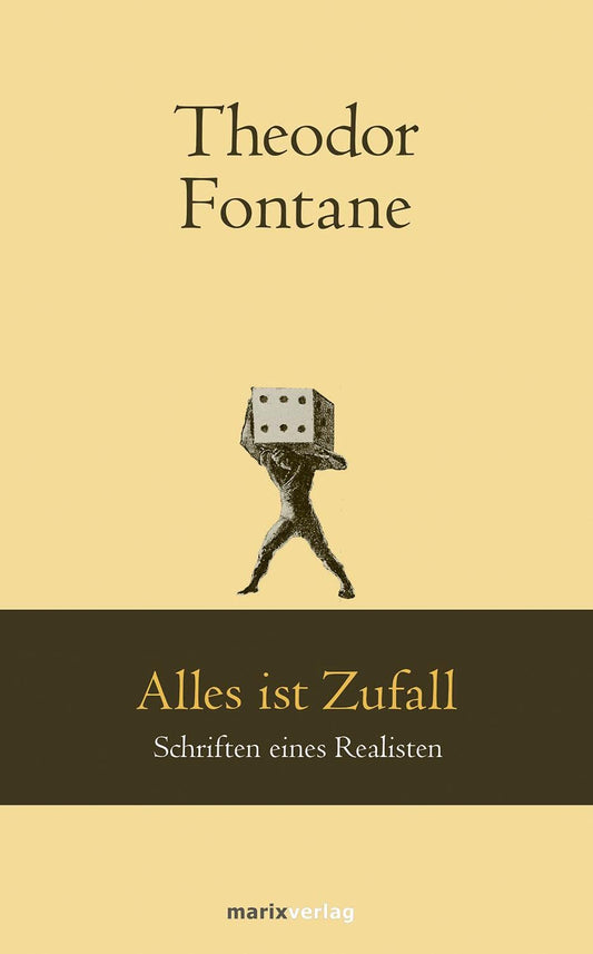 Alles ist Zufall: Schriften eines Realisten (marixklassiker)