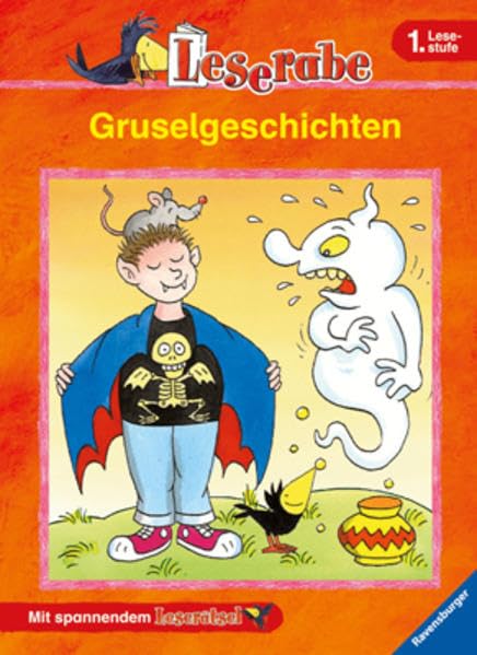 Gruselgeschichten: Willi Vampir in der Schule; Das Gespenst auf dem Dachboden; Hexengeschichten. Mit spannendem Leserätsel (Leserabe - Sonderausgaben)