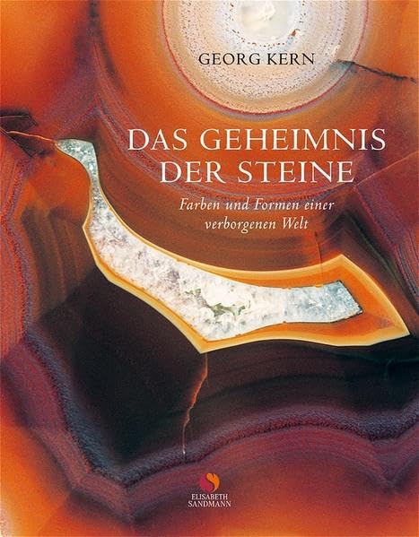 Das Geheimnis der Steine: Farben und Formen einer verborgenen Welt