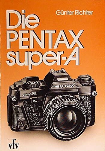 Die PENTAX super- A. Fotografie mit Chic und Charme.