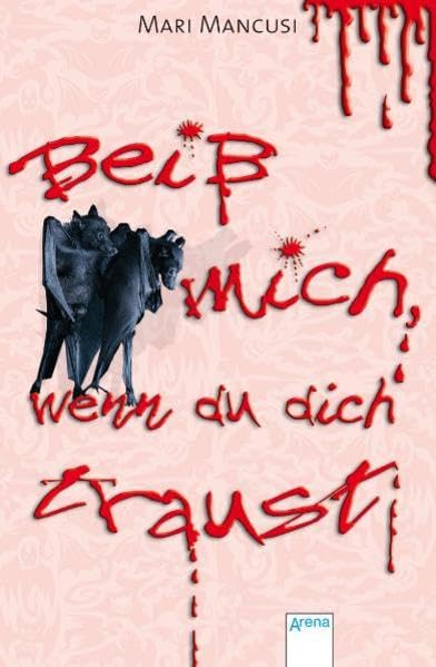Beiß mich, wenn du dich traust (Vampirromane von Mari Mancusi)