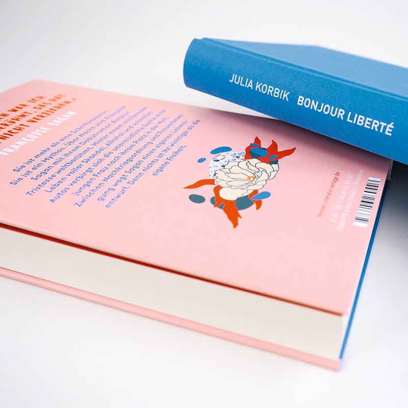 Bonjour Liberté: Françoise Sagan und der Aufbruch in die Freiheit