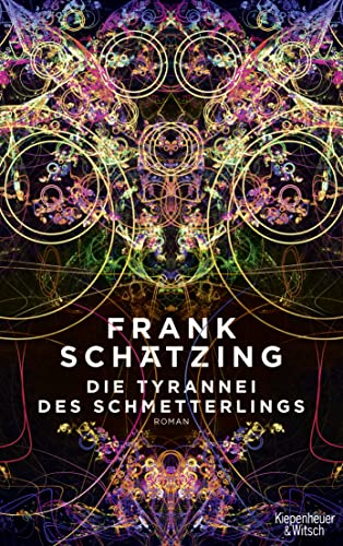 Die Tyrannei des Schmetterlings: Roman