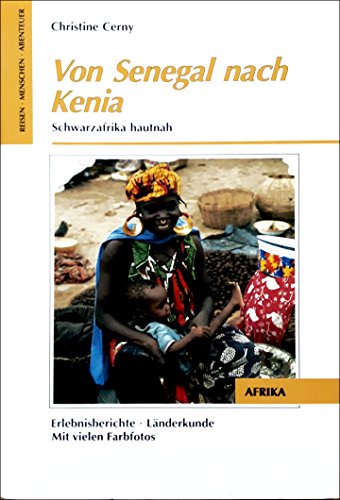 Von Senegal nach Kenia [se3k] : Schwarzafrika hautnah