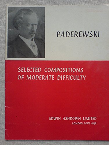 Paderewski - Selected Compositions of Moderate Difficulty