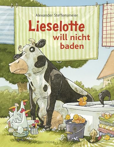 Lieselotte will nicht baden: Bilderbuch über Körperhygiene für Kinder ab 4