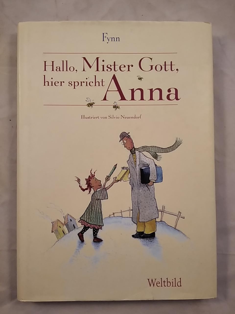 Hallo, Mister Gott, hier spricht Anna.