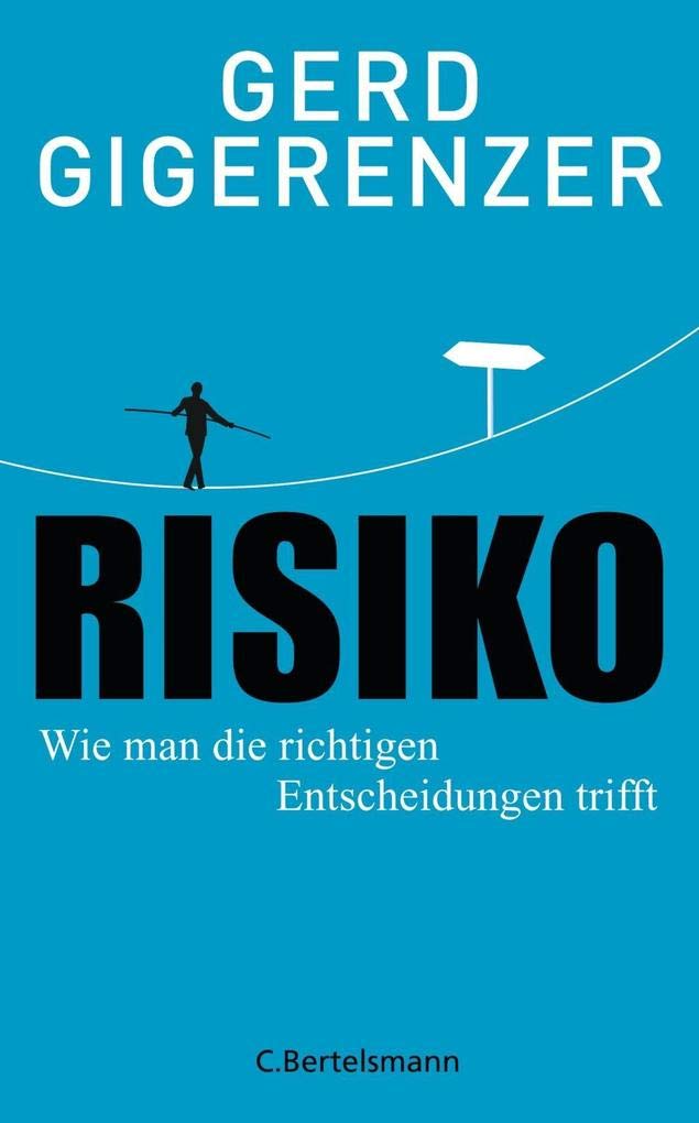 Risiko: Wie man die richtigen Entscheidungen trifft