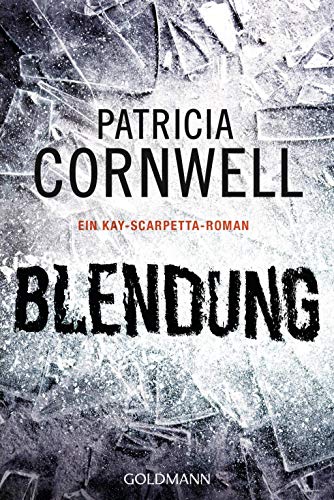 Blendung: Ein Kay-Scarpetta-Roman - Kay Scarpetta 21
