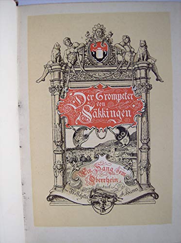 Der Trompeter von Säkkingen. Ein Sang vom Oberrhein. Mit zahlr. Ill. von Anton von Werner. Stgt., Bonz, 1912. Kl.-8°. 310 S. Ill. Olwd. m. Rckn.- u. Deckelvergold. - WaSchmutztitel.