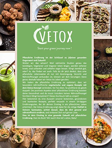 Vetox - Start your green journey now!: Vegetarisch-Vegan-Detox