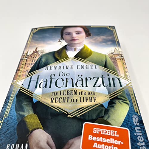 Die Hafenärztin. Ein Leben für das Recht auf Liebe: Roman | Ein dramatischer Frauenroman, der die Leserinnen an den Hamburger Hafen zur Kaiserzeit entführt