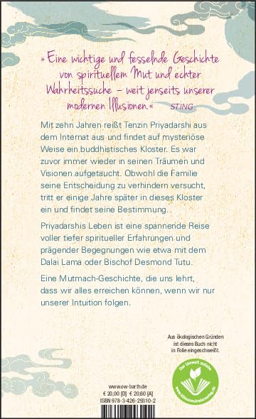 Dem Sinn des Lebens ist es egal, wo er dich findet: Die unglaubliche Lebensgeschichte eines buddhistischen Mönchs