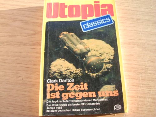 Utopischer Klassiker Die Zeit ist gegen uns
