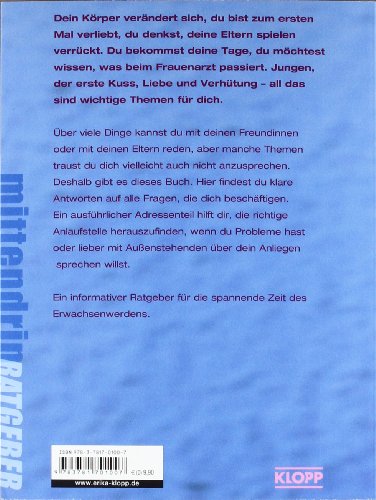 Alles, was Mädchen wissen wollen: Infos und Tipps für die aufregendsten Jahre im Leben: Infos & Tipps für die aufregendsten Jahre im Leben (Jugendbuch: mittendrin)