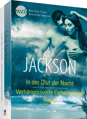 In der Glut der Nacht / Verhängnisvolle Geheimnisse: Deutsche Erstveröffentlichung, 2 Romane in einem Band (New York Times Bestseller Autoren: Romance)