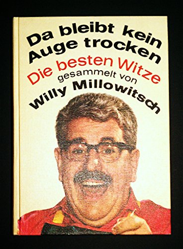 Da bleibt kein Auge trocken. Die besten Witze, gesammelt u. hrsg. von. [Mit 25 Zeichn. von cor hoekstra (Cork)]