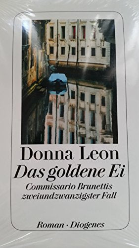 Das goldene Ei: Commissario Brunettis zweiundzwanzigster Fall