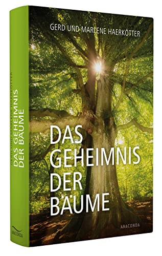 Das Geheimnis der Bäume : Sagen, Geschichte, Beschreibungen