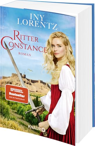 Ritter Constance: Roman | Spannendes Mittelalter-Epos vom »Königspaar der deutschen Bestsellerliste« DIE ZEIT
