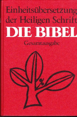 Bibelausgaben, Die Bibel, Einheitsübersetzung der Heiligen Schrift, Gesamtausgabe