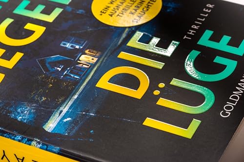 Allein gegen die Lüge: Thriller - »Ein wahrer Ausnahmethriller!« Karin Slaughter
