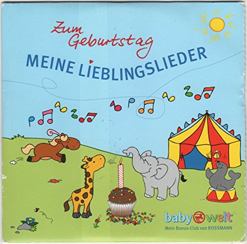 Zum Geburtstag - Meine Lieblingslieder - Rossmann Baby Welt CD mit 15 Liedern: 1. Zum Geburtstag viel Glück 2. Wie schön, dass du geboren bist 3. Es geht eine Zipfelmütz 4. Kommt ein Vogel geflogen 5. Hoppe, hoppe Reiter 6. Die Vogelhochzeit 7 Backe, back