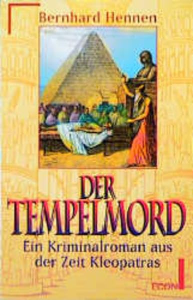 Der Tempelmord: Ein Kriminalroman aus der Zeit Kleopatras (ETB - Econ & List Taschenbuch)