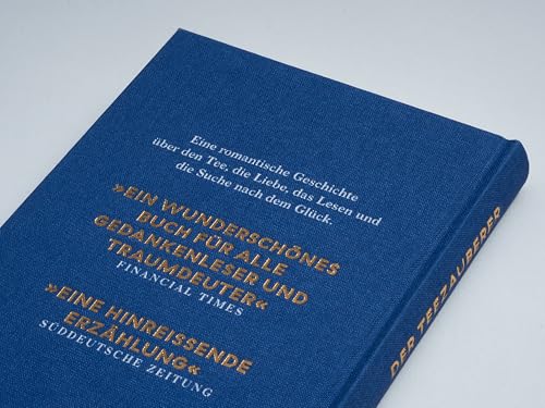 Der Teezauberer: Erfolgsausgabe - Träume, Liebe und Magie - »Eine hinreißende Erzählung« (Süddeutsche Zeitung) Tauchen Sie ein in eine Welt voller Träume und Magie.