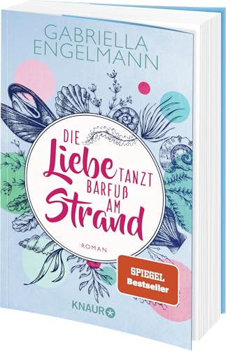 Die Liebe tanzt barfuß am Strand: Roman | Band 1 der charmant-idyllischen Bestseller-Buchreihe um Familiengeheimnisse, Freundschaft und Liebe (Zauberhaftes Lütteby, Band 1)