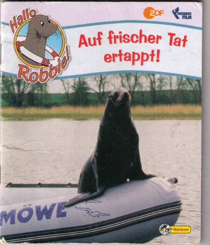 Auf frischer Tat ertappt (Hallo Robbie!) (Minibuch)