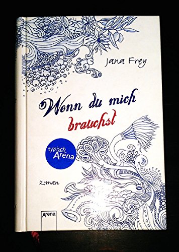 Wenn du mich brauchst: Roman