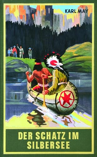 Der Schatz im Silbersee. Erzählung aus dem Wilden Westen