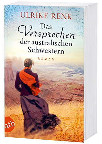 Das Versprechen der australischen Schwestern: Roman (Die Australien Saga, Band 3)