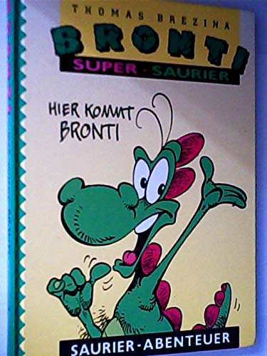 Bronti. Super-Saurier: Hier kommt Bronti