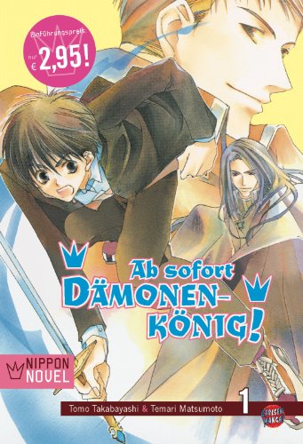 Ab sofort Dämonenkönig! (Nippon Novel), Band 1