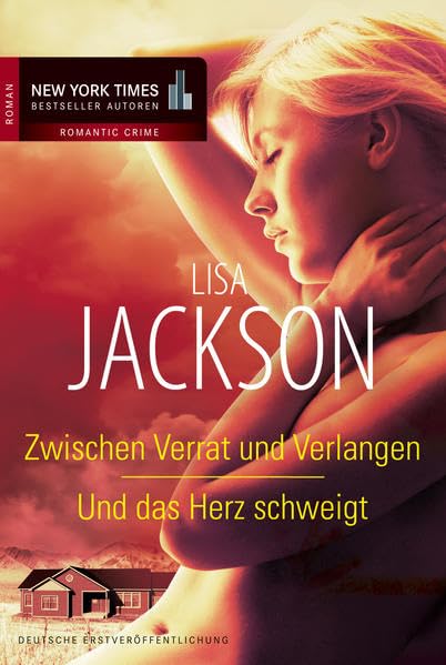 Zwischen Verrat und Verlangen / Und das Herz schweigt: 2 Romane in einem Band. Deutsche Erstausgabe (New York Times Bestseller Autoren: Romance)