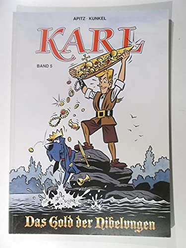 Karl: Das Gold der Nibelungen