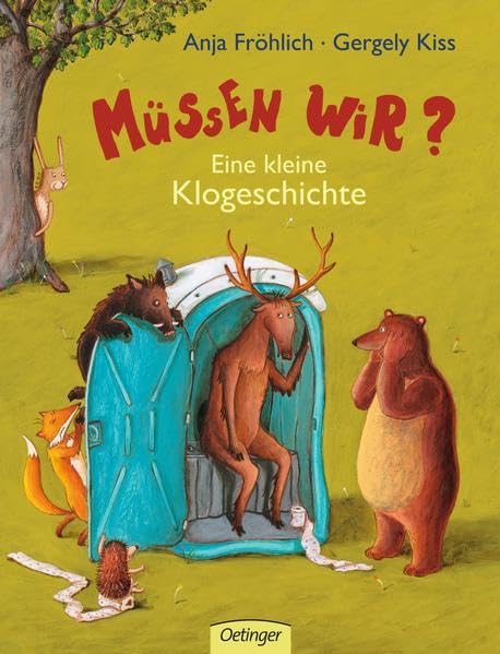Müssen wir?: Eine kleine Klogeschichte