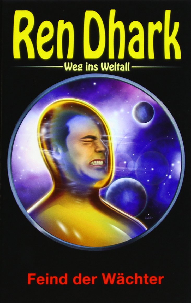 Ren Dhark – Weg ins Weltall 56: Feind der Wächter