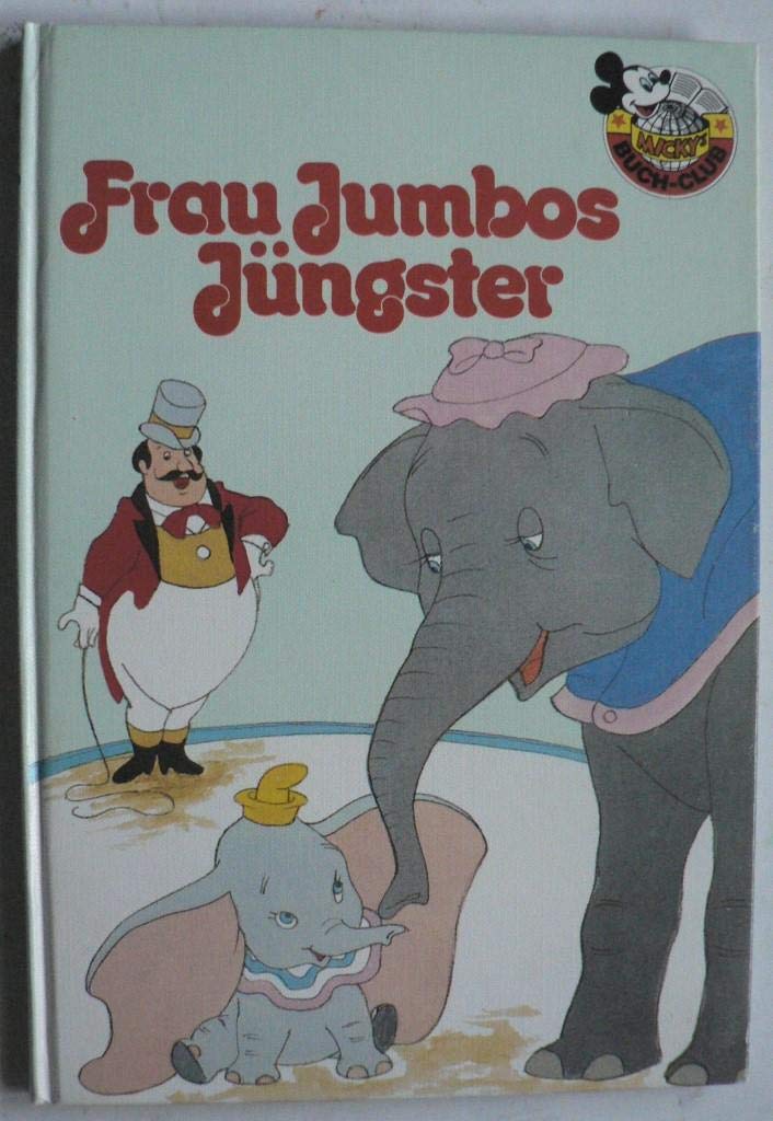 Walt Disney präsentiert: Frau Jumbos Jüngster