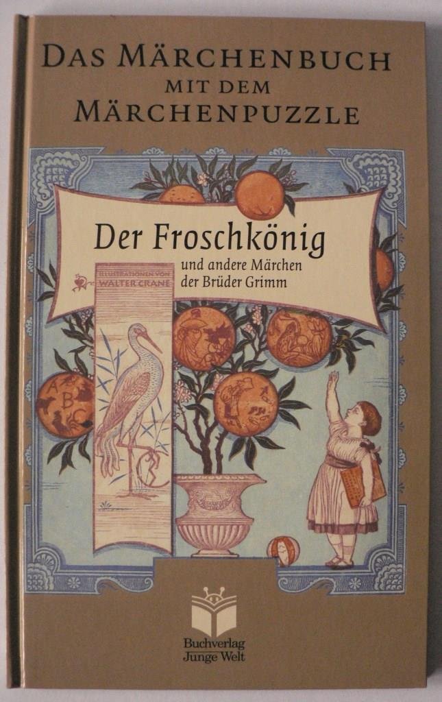Der Froschkönig und andere Märchen der Brüder Grimm