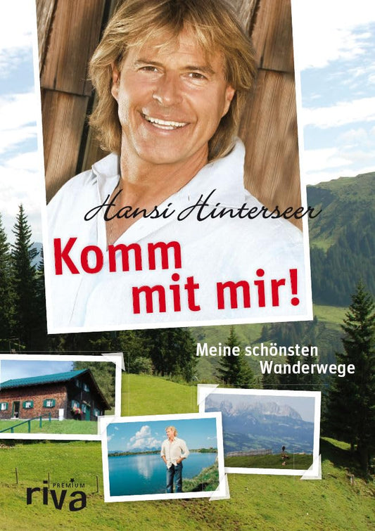 Komm mit mir!: Meine schönsten Wanderwege
