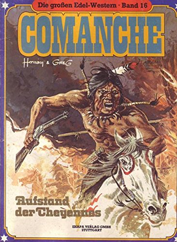 Die großen Edel-Western Nr. 16 Comanche Aufstand der Cheyennes