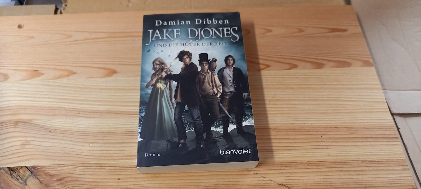 Jake Djones und die Hüter der Zeit: Roman