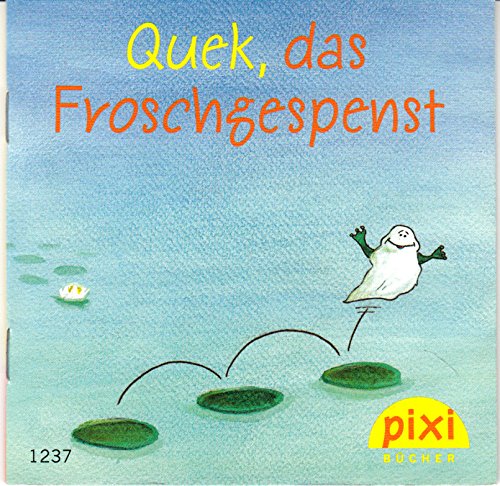 Pixi-Serie 142, PIXI Buch Nr. 1237: Quek, das Froschgespenst